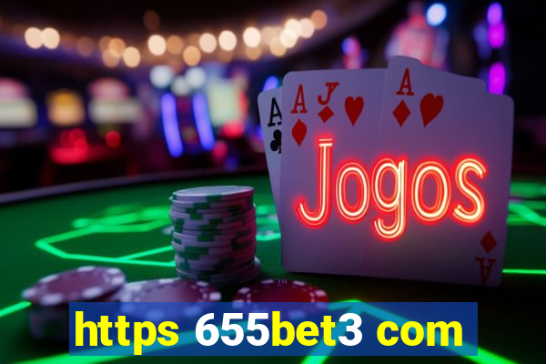 https 655bet3 com